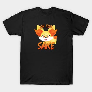 Oh For Fox Sake T-Shirt